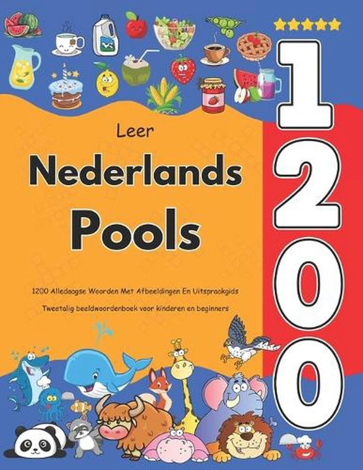 Leer Nederlands Pools: 1200 Alledaagse Woorden Met Afbeeldingen En Uitspraakgids - Image 1 of 1