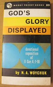 God's Glory Displayed by N.A. Woychuk Moody Pocket Books #89 - Picture 1 of 2