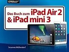 Das Buch zum iPad Air 2 und iPad mini 3 by Mölle... | Book | condition very good
