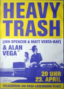 HEAVY TRASH - 2007 - Jon Spencer - Alan Vega - In Concert - Poster - Berlin - Picture 1 of 1