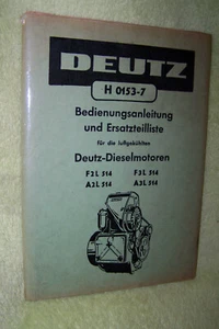 DEUTZ H 0153 7 Ersatzteilliste Dieselmotor F2L 514 F3L Bedienungsanleitung 1954 - Bild 1 von 9
