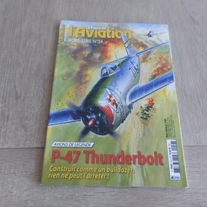 HORS SERIE LE FANA DE L'AVIATION N°54 P-47 Thunderbolt Construit comme un bulldo - Picture 1 of 5