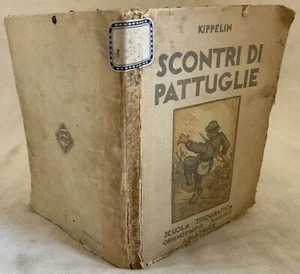 KIPPELIN SCONTRI DI PATTUGLIE ANATRICE 1933 PRIMA GUERRA MONDIALE FIRST WORLD - Foto 1 di 4