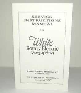 WHITE SEWING MACHINE REPAIR & ADJUSTMENT INSTRUCTION MANUAL REPRODUCTION - Picture 1 of 10