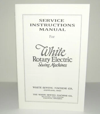  WHITE SEWING MACHINE REPAIR & ADJUSTMENT INSTRUCTION MANUAL REPRODUCTION - Image 1 of 4