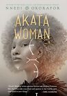 Akata Woman: 3 (The Nsibidi Scripts), Okorafor, Nnedi