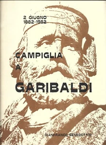 Benedettini - Campiglia Marittima a Garibaldi 2 Giugno 1882-1982 - Imagen 1 de 1