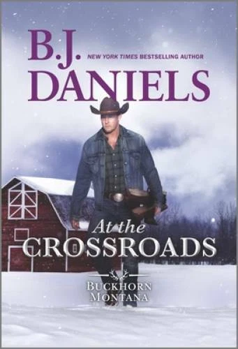 At the Crossroads (A Buckhorn, Montana Novel, 3) By Daniels, BJ - VERY GOOD - Imagem 1 de 1