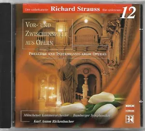 Richard Strauss the Unknown Vol. 12 Preludes and Intermezzos from Operas CD - Picture 1 of 2