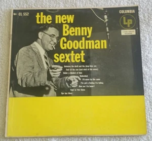 The New Benny Goodman Sextet / Columbia – CL 552 /Mono, Repress/ 1955 Jazz - Picture 1 of 6