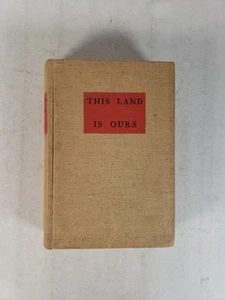 This Land is Ours by Louis Zara (1940  - Inscribed & Signed by Author) - Imagen 1 de 10