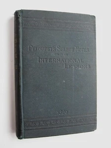 SELECT NOTES - A COMMENTARY on the INTERNATIONAL LESSONS for 1890 ~ Peloubet - Y - Picture 1 of 17