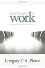 Spirituality At Work: 10 Ways To Balance Your Life On The By Gregory F. Vg