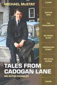 Michael McStay - Tales from Cadogan Lane Doctor Who Persuaders Memoir - Foto 1 di 1