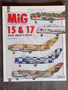 Planes & Pilots Mikoyan Gurevich Mig-15 & 17 Gerard Paloque Very Rare Book - Imagen 1 de 2
