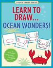 Learn To Draw Ocean Wonders! (Easy Step-by-Step Drawin... by Paula Spencer Scott