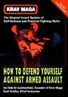 Krav Maga: How To Defend Yourself Against Armed Assault By Imi Sde-Or: Used