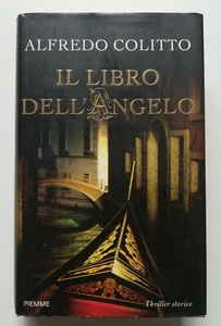 IL LIBRO DELL'ANGELO, Alfredo Colitto, 1a ed Piemme 2011. OTTIMO in COP RIGIDA - Picture 1 of 5