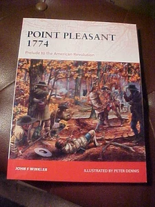 Point Pleasant 1774 : Prelude to the American Revolution Osprey Campaign - Picture 1 of 1