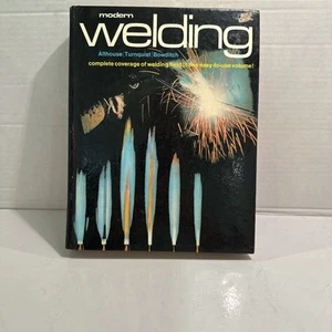 Modern Welding Carl H Turnquist Mark A Bowditch Andrew D Althouse Textbook 1976 - Imagen 1 de 13