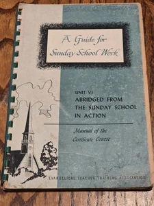 Ein Leitfaden für die Sonntagsschularbeit ~ 1947 ~ Einheit VI ~ Evangelische Lehrerfortbildung - Bild 1 von 9