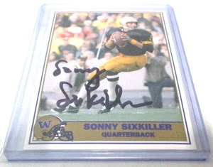 SONNY SIXKILLER 1992 PACIFIC UW HUSKIES GREATS FOOTBALL SIGNED CARD #6 IP DAWGS - Picture 1 of 2