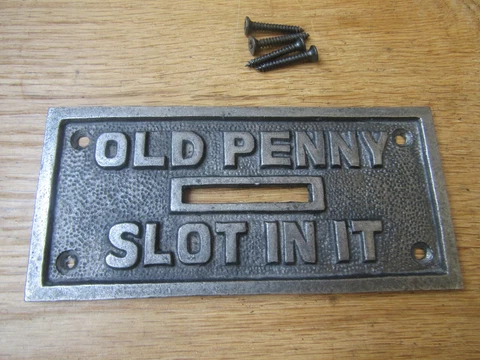 OLD PENNY SLOT IN IT cast iron vintage rustic Décor wall door sign plaque Cover