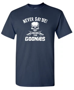 GOONIES Never Say Die! T-shirt - Funny 80's Movie - Picture 1 of 8