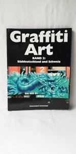 GRAFFITI ART BAND 2: Süddeutschland und die Schweiz. Schwarzkopf & Schwarzkopf. - Bild 1 von 4