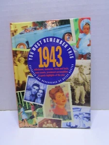 You Must Remember This, 1943 : Milestones, Memories, Trivia and Facts, News... - Imagen 1 de 3