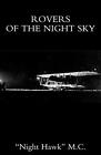 Rovers of the Night Sky-Onight Hawk O. MC (Pseud of W. J. Harvey