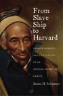 James H. Johnston From Slave Ship to Harvard (Paperback)