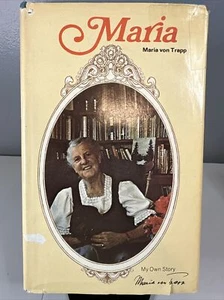 Maria My Own Story by Maria von Trapp 1st Edition HC Signed 1972 - Imagen 1 de 14