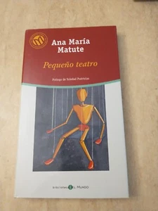 Pequeno Teatro by Ana Maria Matute. Spanish Hard Cover NEW - Picture 1 of 2