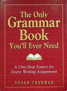 The Only Grammar Book You'll Ever Need (2003) - Susan Thurman - Softcover, New - Picture 1 of 4