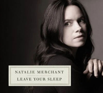 Natalie Merchant - Leave Your Sleep [2 Cd] - Natalie Merchant CD 88VG The Cheap - Image 1 of 2