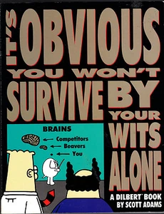 It's Obvious You Won't Survive By Your Wits Alone (1996, PB, Dilbert) - Bild 1 von 2