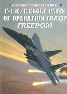 OSPREY KAMPFFLUGZEUG 47 F-15C/EAGLE OPERATION IRAQI FREEDOM USAF *NAHEZU NEUWERTIG* - Bild 1 von 4