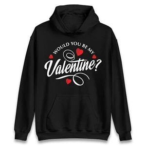 Would You be My Valentine? Hoodie Valentine's Day Lovers Proposing Hooded Top - Picture 1 of 10