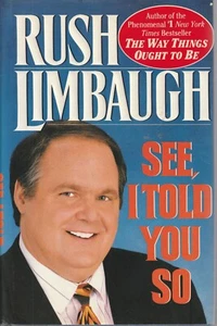 Rush Limbaugh Classic See, I Told You So 1993 Conservative Insights - Foto 1 di 2
