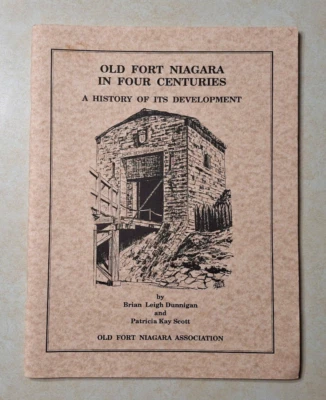 Old Fort Niagara in Four Centuries: A History of Its Development Vintage NY 1991 - Image 1 of 4