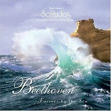 Beethoven - Forever by the Sea von Dan Gibson, Solitudes | CD | Zustand gut - Bild 1 von 1