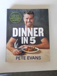 Dinner in 5: Super easy family meals with 5 (or less!) ingredients by Pete Evans - Picture 1 of 3