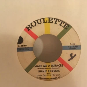 JIMMIE  RODGERS    45  SINGLE  VINYL , MAKE ME A MIRACLE / SECRETLY - Picture 1 of 2