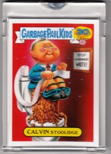 2015 GARBAGE PAIL KIDS 30TH ANNIVERSARY CALVIN STOOLIDGE BLANK BACK PROOF 1/1COA