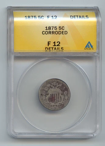 1875 Shield Nickel, ANACS F-12 Details Cover