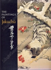 THE PAINTINGS OF ITO JAKUCHU Art JAPAN Painter KYOTO Edo Period ZEN Birds JP - Picture 1 of 1
