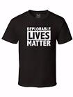 Neuf T-shirt couleur homme Deplorable Lives Matter Panier of Deplorables Trump