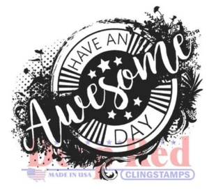 Deep Red Rubber Cling Stamp Have an Awesome Day Sentiment Quote - Picture 1 of 1