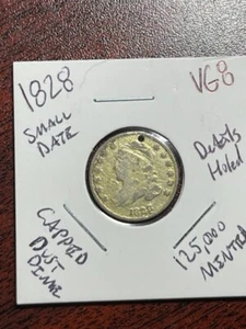1828 Capped Bust Dime 10c SMALL DATE - Key Date - HOLED AND CLEANED - Picture 1 of 8